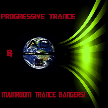 Various Artists - Progressive Trance & Mainroom Trance Bangers!