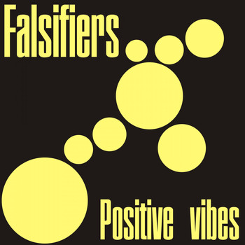 Falsifiers - Positive Vibes