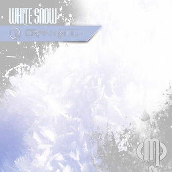 Orman Bitch - White Snow