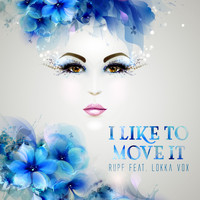Rupf feat. Lokka Vox - I Like to Move It