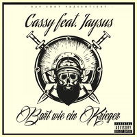 Cassy feat. Jaysus - Bart wie ein Krieger