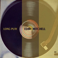 Eddy Mitchell - Long Play