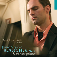 David Bismuth - B.A.C.H.ianas & transcriptions