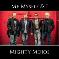 Mighty Mojos - Me Myself & I