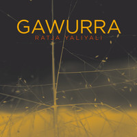 Gawurra - Ratja Yaliyali