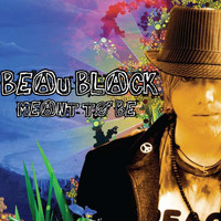 Beau Black - Meant to Be