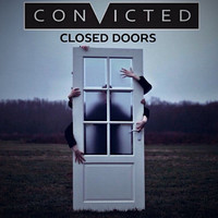 Convicted - Closed Doors