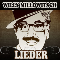 Willy Millowitsch - Lieder