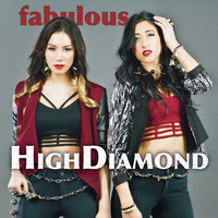 High Diamond - Fabulous