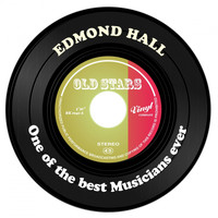Edmond Hall - One of the best Musicians ever