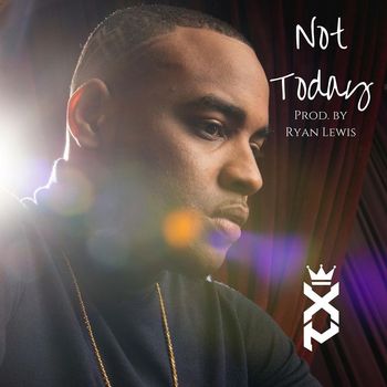 Xperience - Not Today (Explicit)
