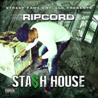 Ripcord - Sta$h House