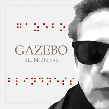 Gazebo - Blindness