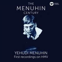 Yehudi Menuhin - Menuhin - The First Recordings on HMV