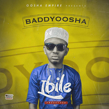 Baddy Oosha - Ibile Freestyle