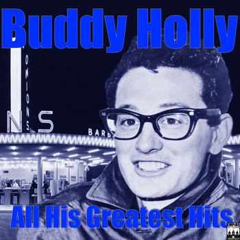 Buddy Holly - All His Greatest Hits