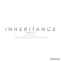 The Cry - Inheritance (Psalm 16) [feat. the Cry]