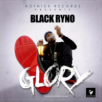 Black Ryno - Glory