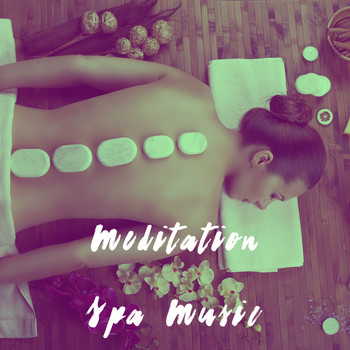 Meditation spa, Best Relaxing SPA Music and Relaxing Music - Meditation Spa Music