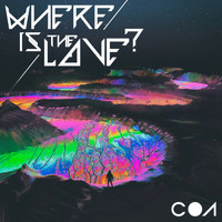 COA - Where is the love?