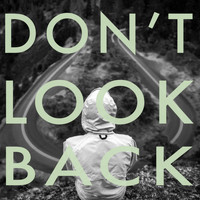 Tim Moxam - Don't Look Back (feat. Tim Moxam)