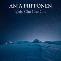 Anja Piipponen - Ignis-Cha Cha Cha