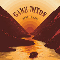Gabe Dixon - Turns to Gold