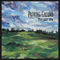 Marshall Law - Proving Ground (Explicit)