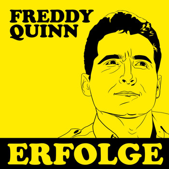 Freddy Quinn - Erfolge