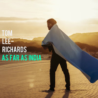 Tom Lee-Richards - As Far As India
