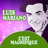 Luis Mariano - C'est Magnifique