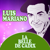Luis Mariano - La Belle de Cadix