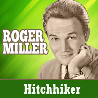 Roger Miller - Hitchhiker