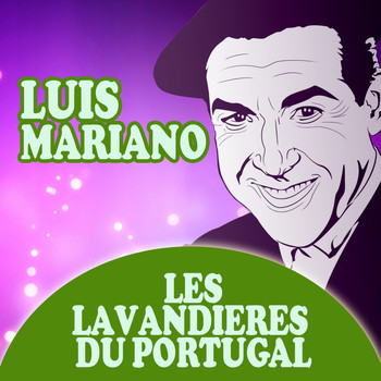 Luis Mariano - Les lavandières du Portugal