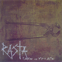 Rasta - Take My Hate