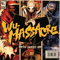 Method Man, Ghostface Killah, Raekwon - Wu Tang Presents…Wu Massacre