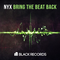 NYX - Bring the Beat Back