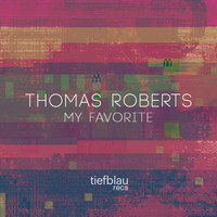 Thomas Roberts - My Favorite