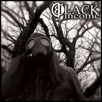 Black Income - My Favorite Gasoline