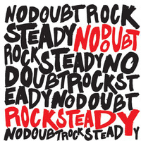 No Doubt - Rock Steady (Expanded Edition)