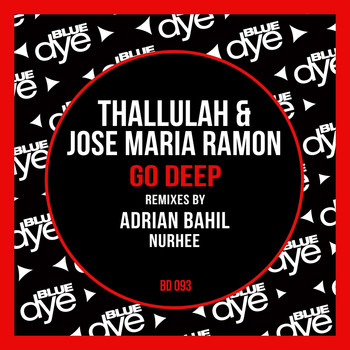 Thallulah & Jose Maria Ramon - Go Deep (Remixes)