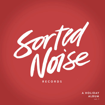 Various Artists - Sorted Noise Records: A Holiday Album, Vol. 1