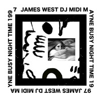 James West - DJ Midi Mayne Busy Night Time 1997 (Explicit)