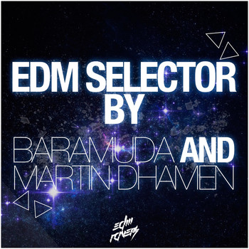 Various Artists - EDM Selector (Mixed By Baramuda and Martin Dhamen)