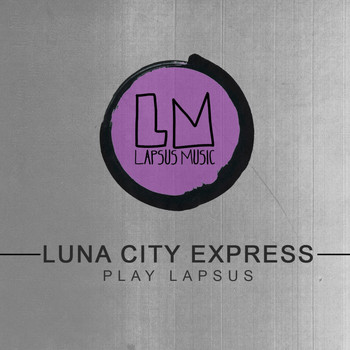 Luna City Express - Luna City Express Play Lapsus