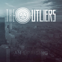 The Outliers - An Uprising