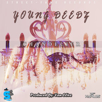 Young Deedz - Chandelier - Single