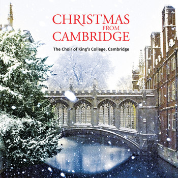 Choir Of King's College, Cambridge - Christmas from Cambridge
