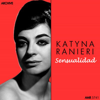 Katyna Ranieri - Sensualidad