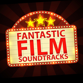 Original Motion Picture Soundtrack - Fantastic Film Soundtracks